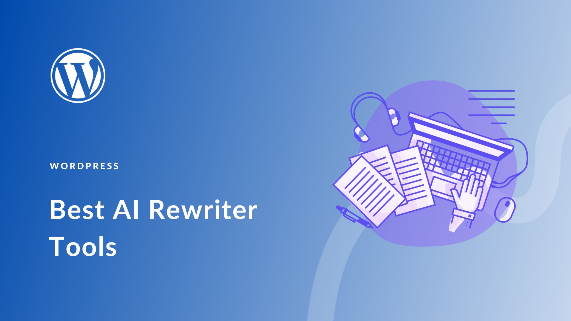 Best Free AI Article Rewriter Tools in 2025